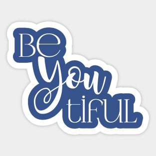 Beyoutiful Sticker